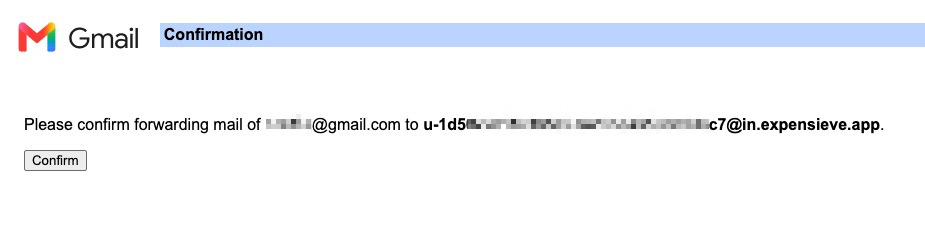 Gmail's confirmation page asking to confirm forwarding mail to the Expensieve address.